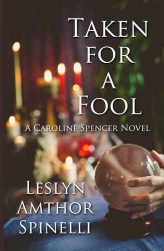 Cover image for Taken for a Fool: A Caroline Spencer Novel