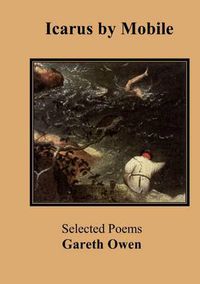 Cover image for Icarus by Mobile: Selected Poems by Gareth Owen