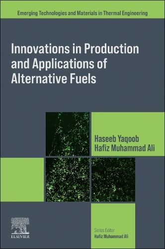 Cover image for Innovations in Production and Applications of Alternative Fuels