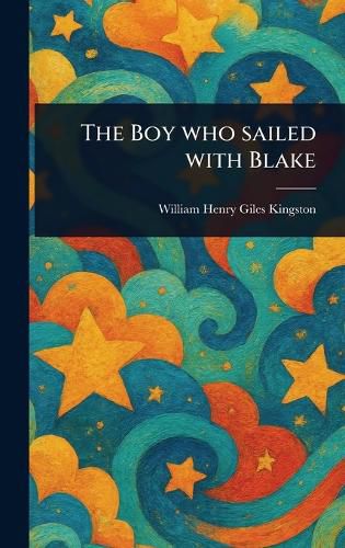 Cover image for The Boy Who Sailed With Blake
