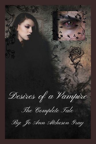 Cover image for Desires of a Vampire The Complete Tale