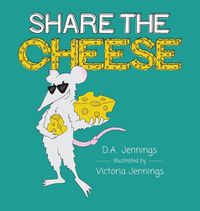 Cover image for Share the Cheese