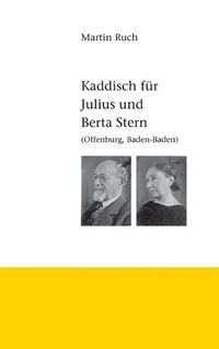 Cover image for Kaddisch fur Julius und Berta Stern: Offenburg / Baden-Baden