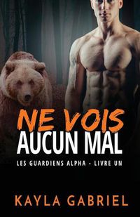 Cover image for Ne vois aucun mal: (Grands caracteres)