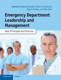 Cover image for Emergency Department Leadership and Management: Best Principles and Practice