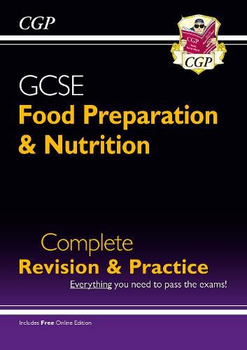 Grade 9-1 GCSE Food Preparation & Nutrition - Complete Revision & Practice (with Online Edition)