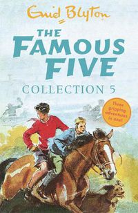 Cover image for The Famous Five Collection 5: Books 13-15