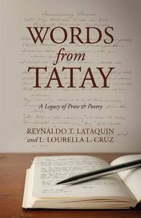 Cover image for Words from Tatay: A Legacy of Prose & Poetry