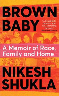 Cover image for Brown Baby: A Memoir of Race, Family and Home
