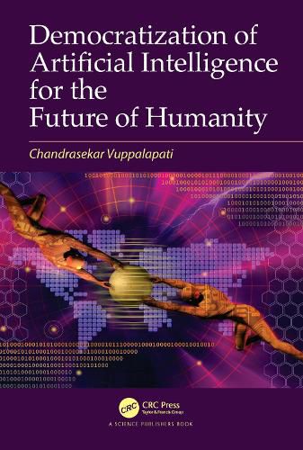 Cover image for Democratization of Artificial Intelligence for the Future of Humanity