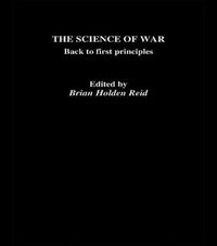 Cover image for The Science of War: Back to First Principles