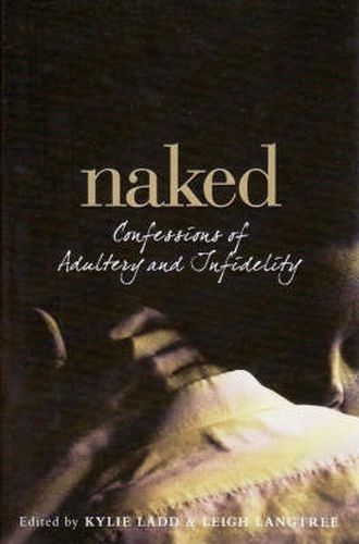 Naked: Confessions of adultery and infidelity