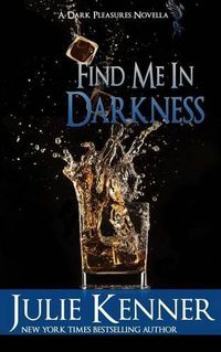 Cover image for Find Me In Darkness: Mal and Christina's Story, Part 1