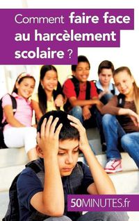 Cover image for Comment faire face au harcelement scolaire ?