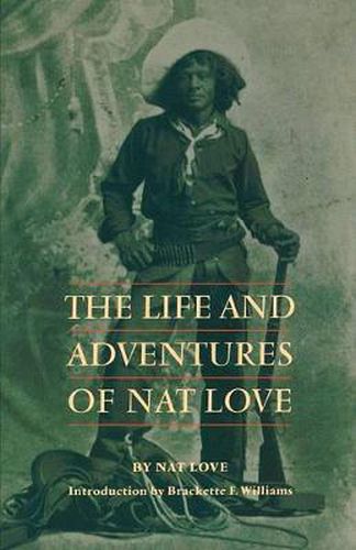 Cover image for The Life and Adventures of Nat Love