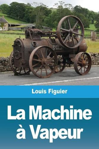 Cover image for La Machine a Vapeur