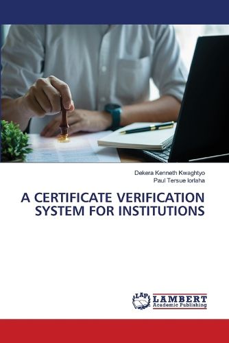 Cover image for A Certificate Verification System for Institutions