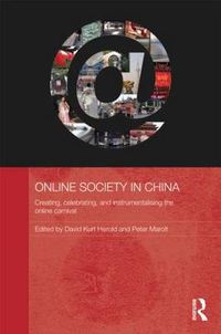 Cover image for Online Society in China: Creating, celebrating, and instrumentalising the online carnival