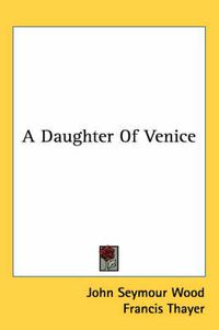 Cover image for A Daughter of Venice
