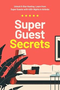 Cover image for Super Guest Secrets