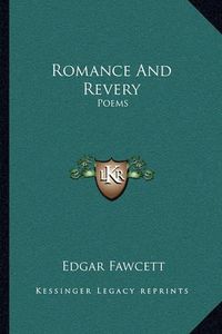 Cover image for Romance and Revery: Poems