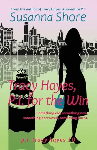 Cover image for Tracy Hayes, P.I. for the Win