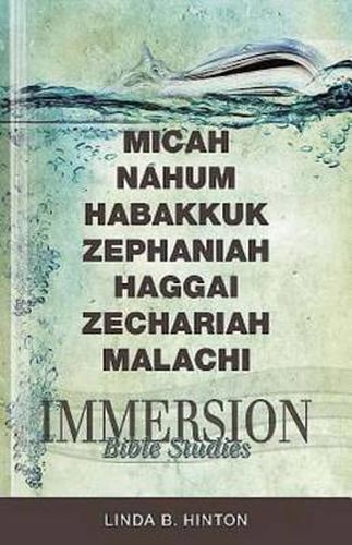 Cover image for Immersion Bible Studies: Micah, Nahum, Habakkuk, Zephaniah,