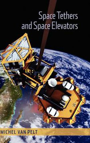 Cover image for Space Tethers and Space Elevators