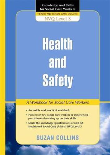 Cover image for Health and Safety: A Workbook for Social Care Workers