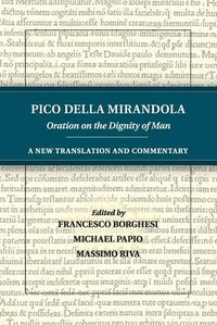 Cover image for Pico della Mirandola: Oration on the Dignity of Man: A New Translation and Commentary