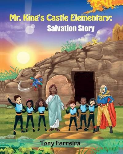 Cover image for Mr. King's Castle Elementary: Salvation Story