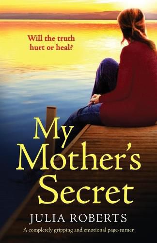 Cover image for My Mother's Secret: A completely gripping and emotional page-turner