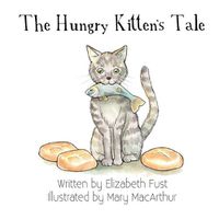 Cover image for The Hungry Kitten's Tale