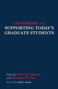 Cover image for A Handbook for Supporting Today's Graduate Students