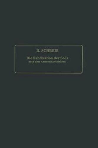Cover image for Die Fabrikation Der Soda Nach Dem Ammoniakverfahren
