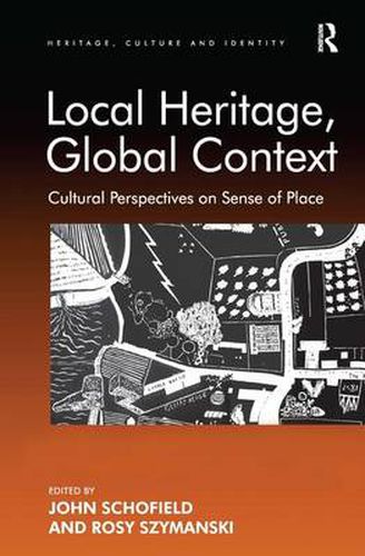 Local Heritage, Global Context: Cultural Perspectives on Sense of Place