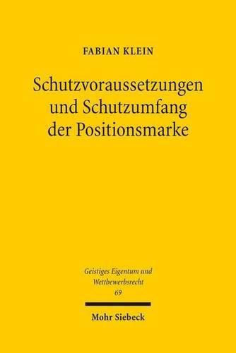 Cover image for Schutzvoraussetzungen und Schutzumfang der Positionsmarke