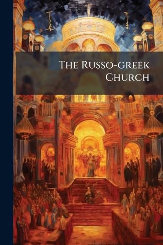 Cover image for The Russo-greek Church