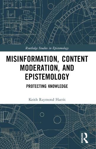 Cover image for Misinformation, Content Moderation, and Epistemology