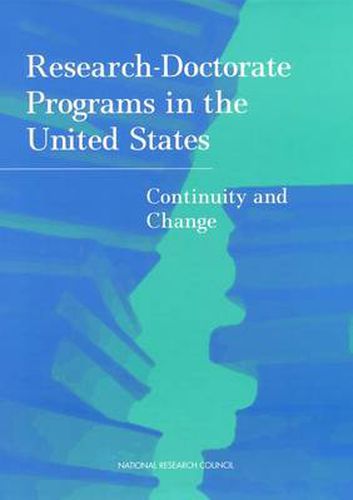 Research-Doctorate Programs in the United States: Continuity and Change