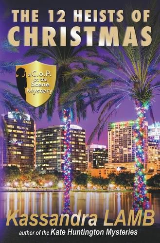 The Twelve Heists of Christmas, A C.o.P. on the Scene Short Mystery