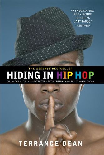 Cover image for Hiding In Hip Hop: On the Down Low in the Enterntainment Industry - from Music to Hollywood