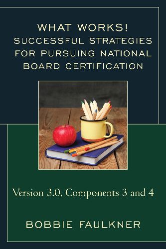 Cover image for Successful Strategies for Pursuing National Board Certification: Version 3.0, Components 3 and 4