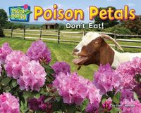 Cover image for Poison Petals: Don't Eat!