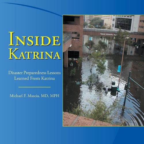 Cover image for Inside Katrina: Disaster Preparedness Lessons Learned from Katrina