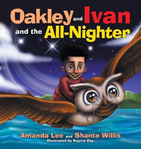 Cover image for Oakley and Ivan and the All-Nighter