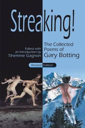 Cover image for Streaking! The Collected Poems of Gary Botting - Revised Edition