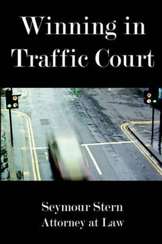 Cover image for Winning In Traffic Court