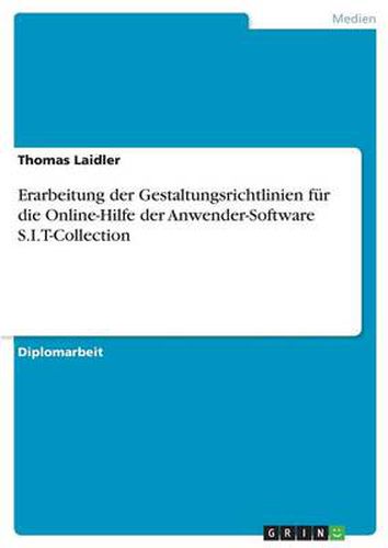 Cover image for Erarbeitung der Gestaltungsrichtlinien fur die Online-Hilfe der Anwender-Software S.I.T-Collection