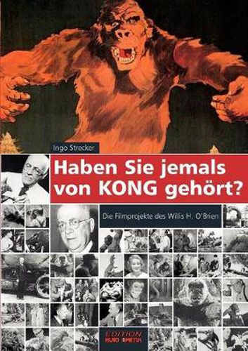 Cover image for Haben Sie jemals von Kong gehoert?: Die Filmprojekte des Willis H. OBrien